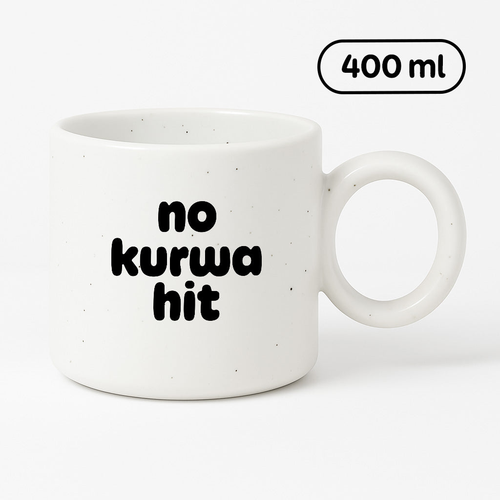 Kubek z nadrukiem - "no kurwa hit"