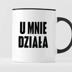 Kubek z nadrukiem "U mnie działa"