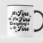 Kubek z nadrukiem "It’s Fine, I’m Fine, Everything’s Fine"