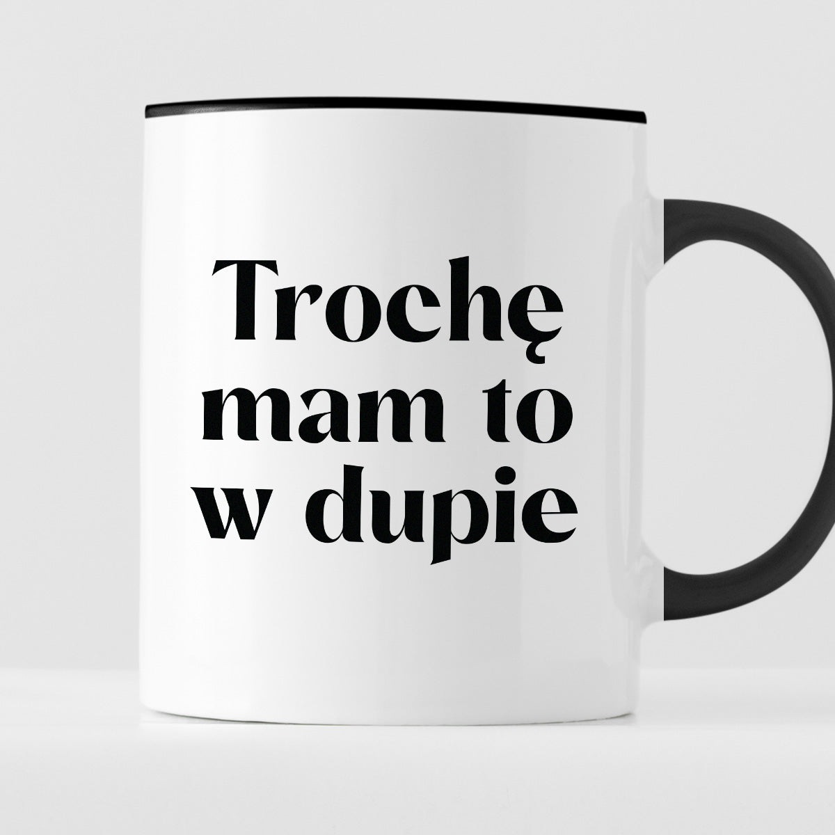 Kubek z nadrukiem "Trochę mam to w dupie"