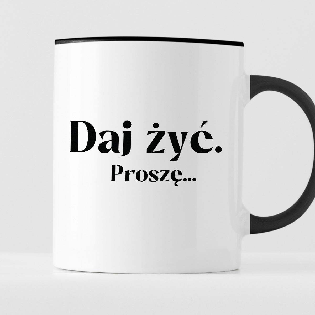 Kubek z nadrukiem "Daj żyć. Proszę..."