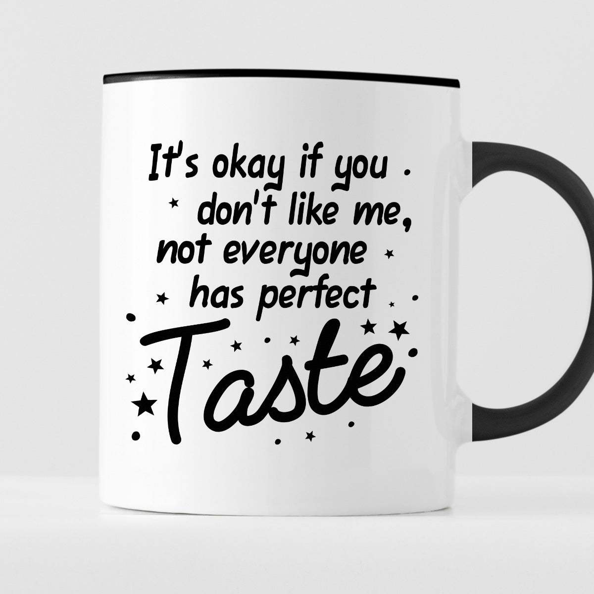 Kubek z nadrukiem "It’s okay if you don’t like me, not everyone has pe