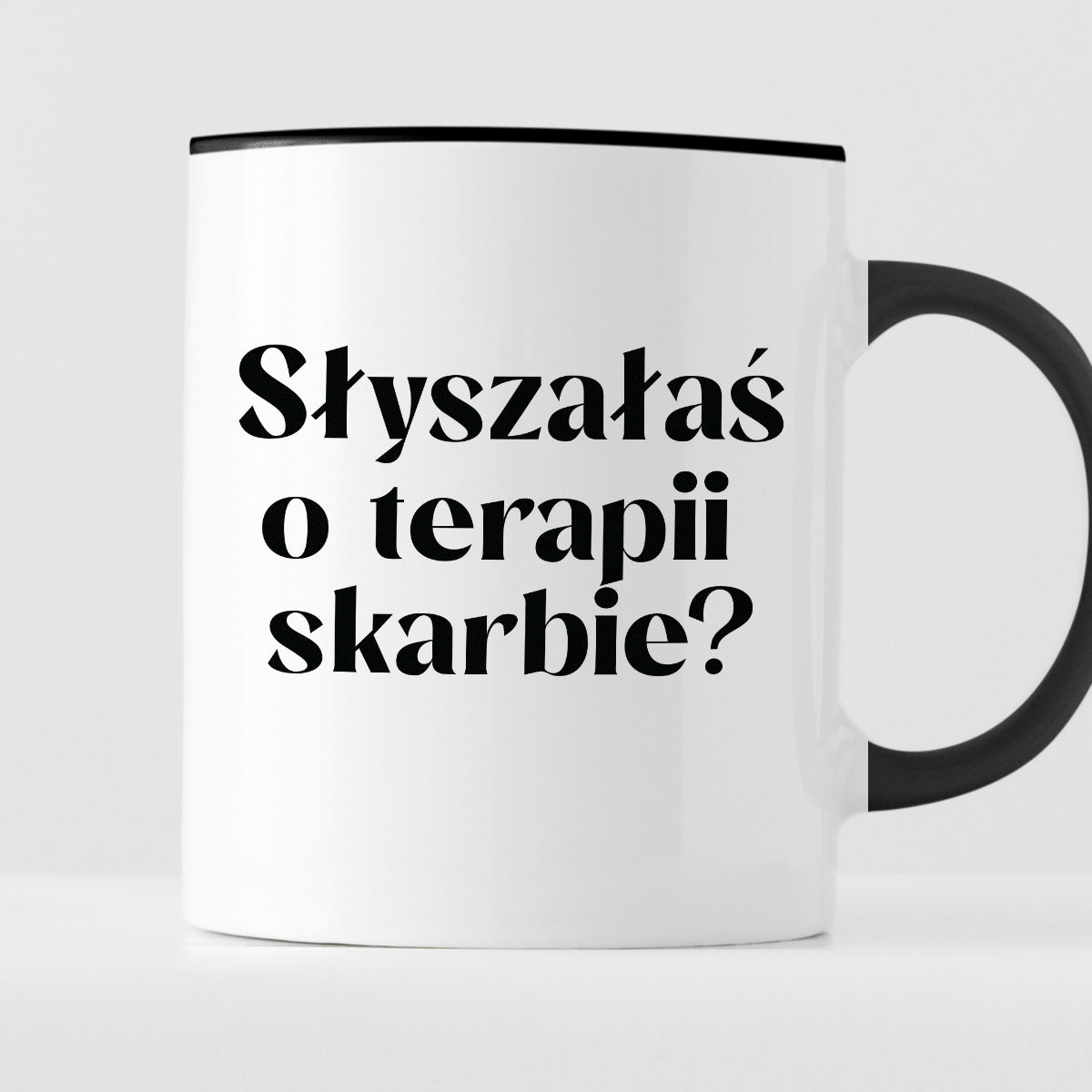 Kubek z nadrukiem "Słyszałaś o terapii skarbie?"