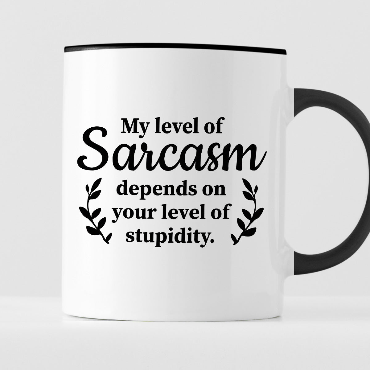 Kubek z nadrukiem "My level of Sarcasm depends on your level of stupidity"