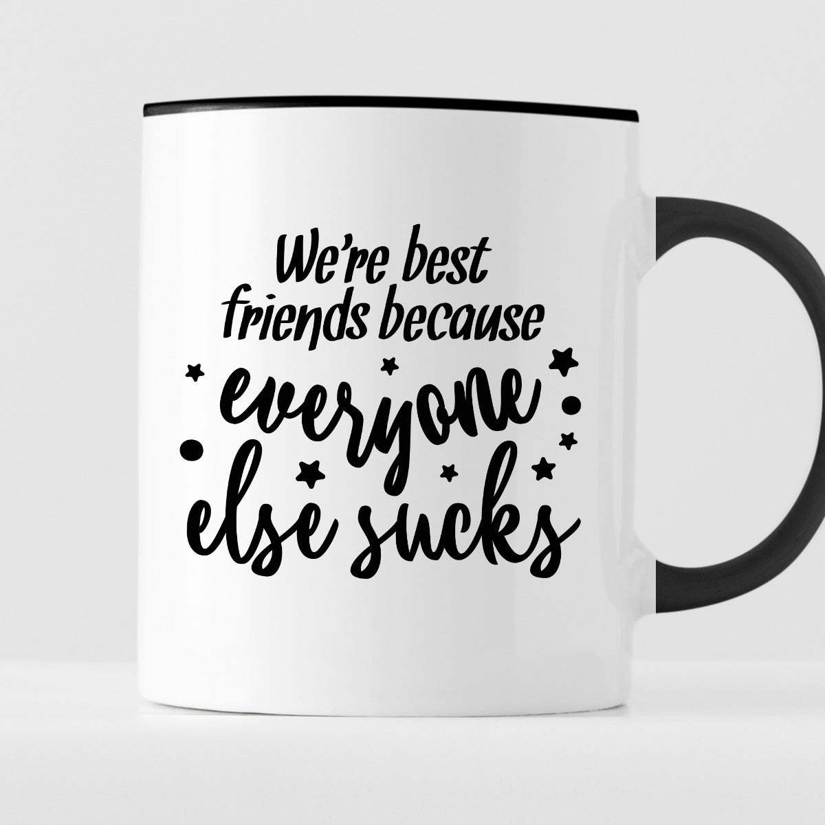 Kubek z nadrukiem "We’re best friends because everyone else sucks"