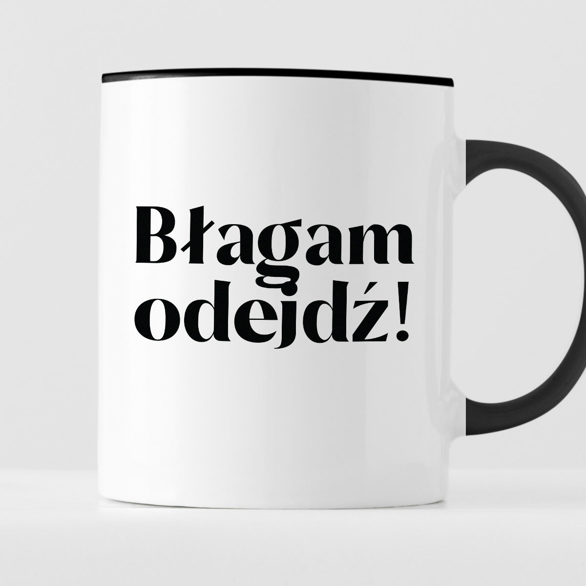 Kubek z nadrukiem "Błagam odejdź!"