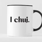 Kubek z nadrukiem "I chuj."