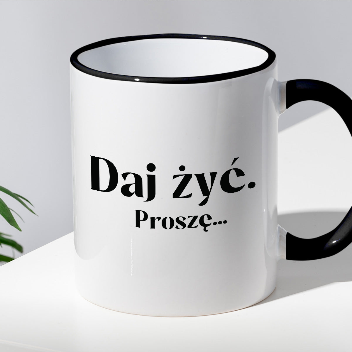 Kubek z nadrukiem "Daj żyć. Proszę..."