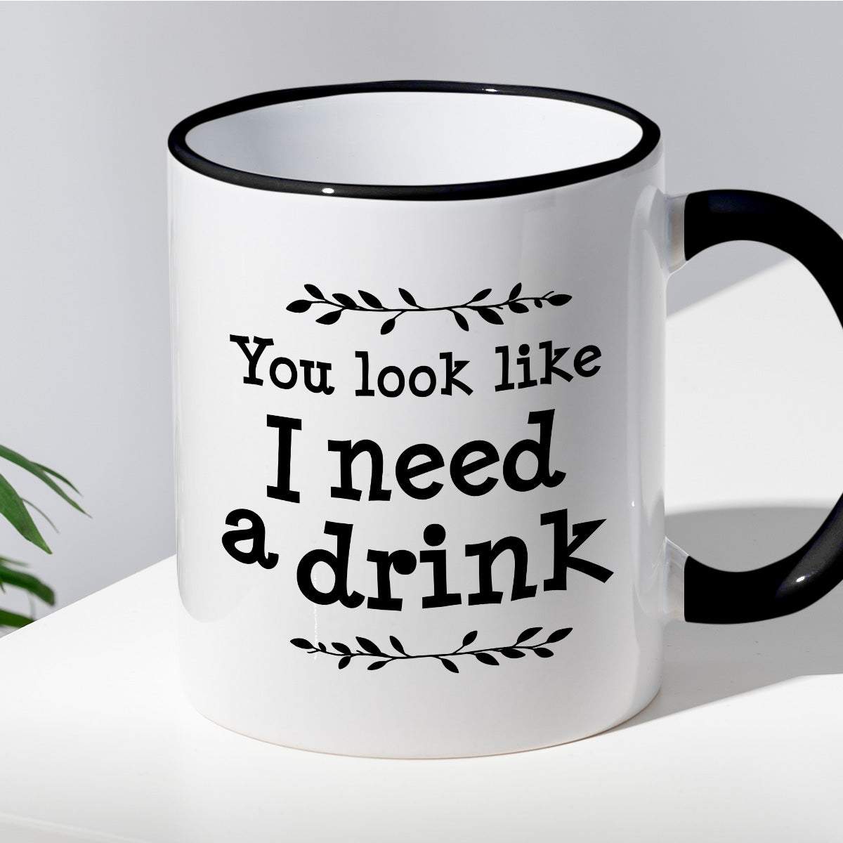 Kubek z nadrukiem "You look like I need a drink"