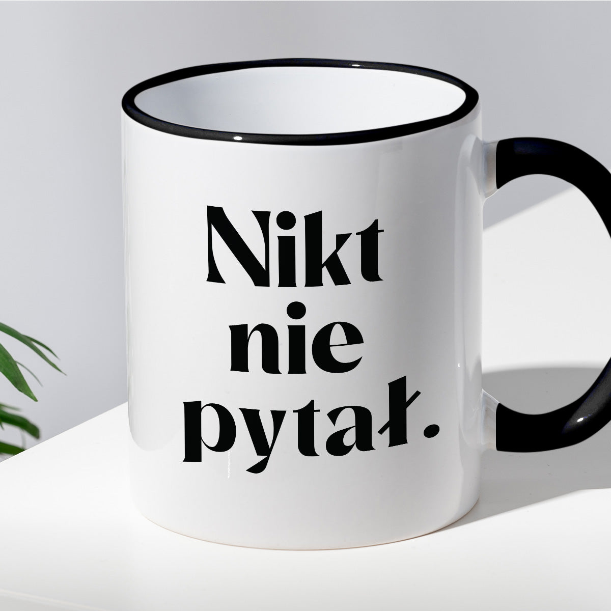 Kubek z nadrukiem "Nikt nie pytał."