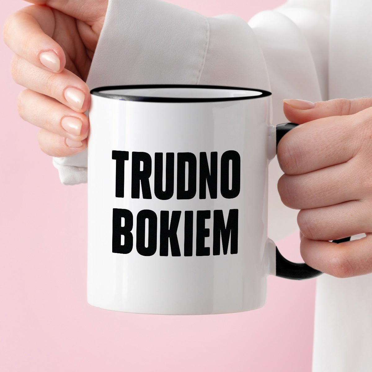 Kubek z nadrukiem "Trudno bokiem"