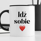 Kubek z nadrukiem "Idź sobie"