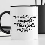 Kubek z nadrukiem "911, what’s your emergency? This Girl’s on Fire!"