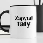 Kubek z nadrukiem "Zapytaj taty"