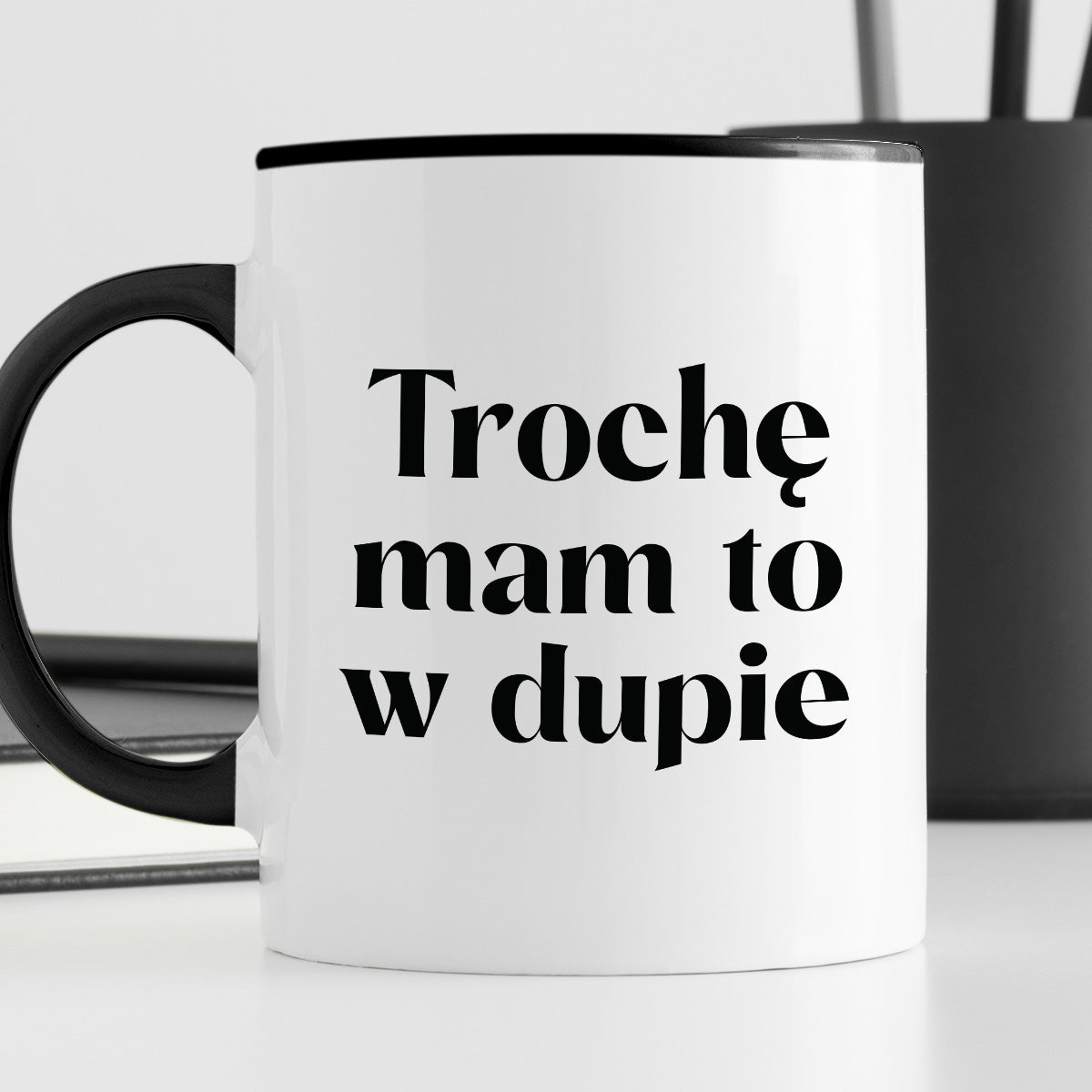 Kubek z nadrukiem "Trochę mam to w dupie"