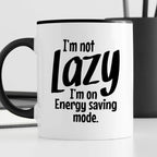 Kubek z nadrukiem "I’m not Lazy - I’m on Energy saving mode."