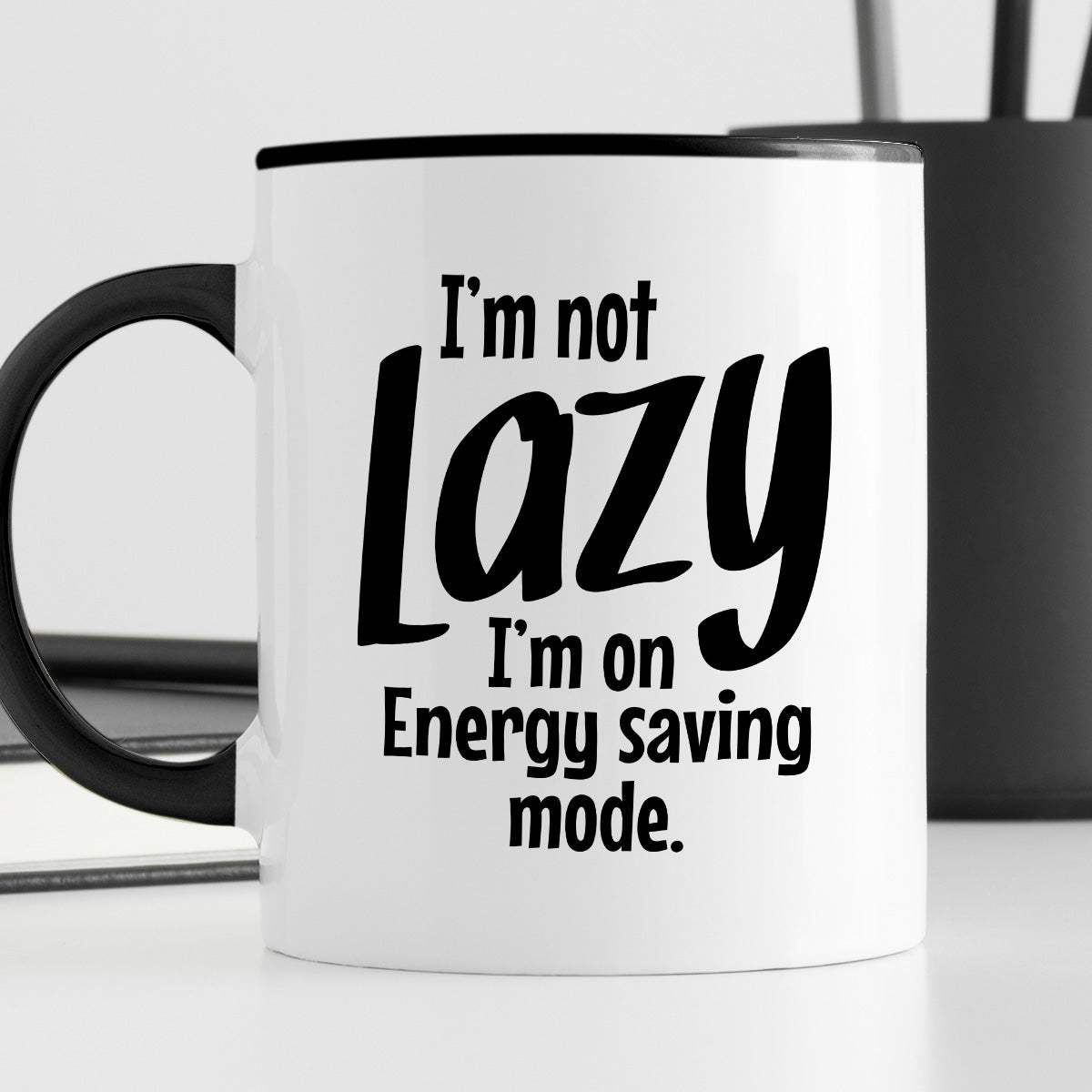 Kubek z nadrukiem "I’m not Lazy - I’m on Energy saving mode."