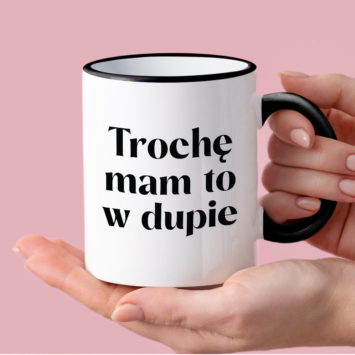 Kubek z nadrukiem "Trochę mam to w dupie"