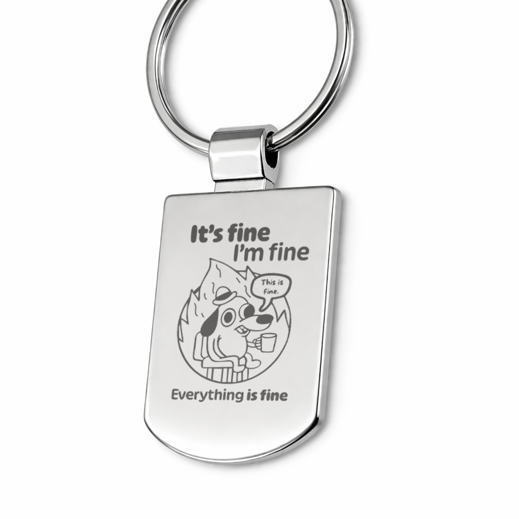 Brelok z grawerem "It's fine, I'm fine"