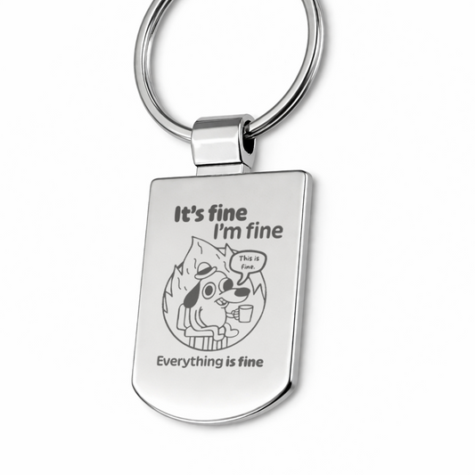 Brelok z grawerem "It's fine, I'm fine"