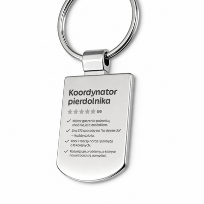 Brelok z grawerem "Koordynator pierdolnika"