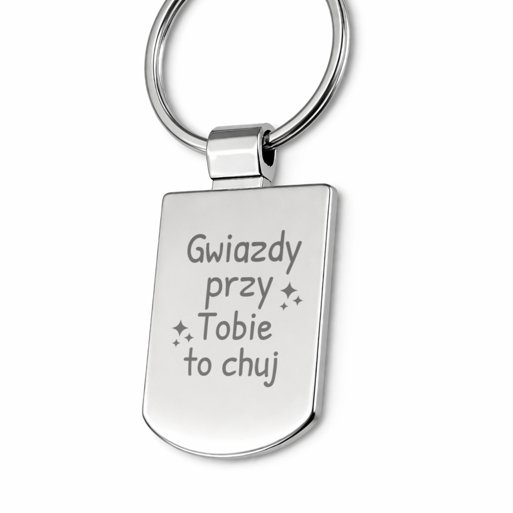 Brelok z grawerem "Gwiazdy przy Tobie to chuj"