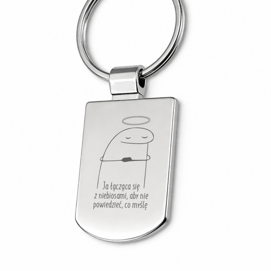 Brelok z grawerem "Ja łącząca się z niebiosami, by nie powiedzieć co myślę"
