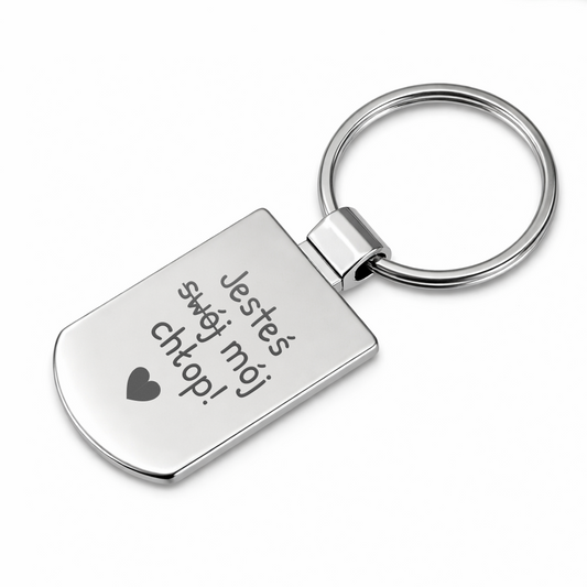 Brelok z grawerem "Jesteś (swój) mój chłop"
