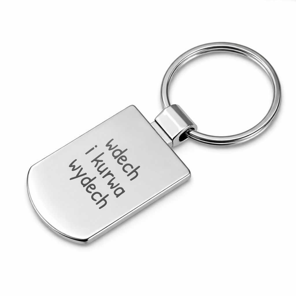 Brelok z grawerem "Wdech i kurwa wydech"