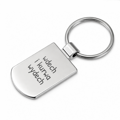 Brelok z grawerem "Wdech i kurwa wydech"