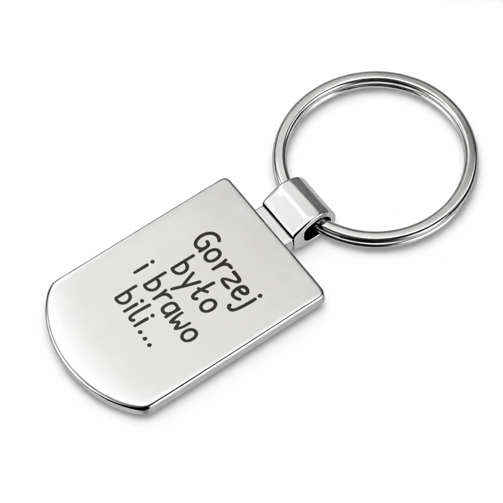 Brelok z grawerem "Gorzej było i brawo bili"