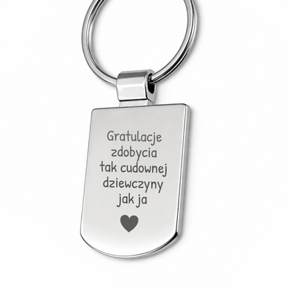 Brelok z grawerem "Gratulacje zdobycia tak cudownej dziewczyny jak ja"