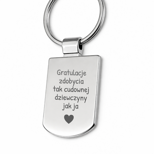Brelok z grawerem "Gratulacje zdobycia tak cudownej dziewczyny jak ja"