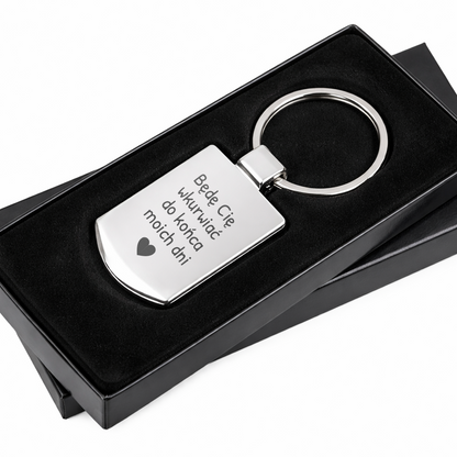 Brelok z grawerem "Będę Cię wkruwiać do końca moich dni"