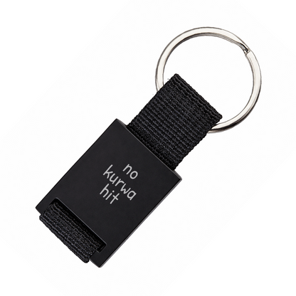 Brelok z grawerem "no kurwa hit"