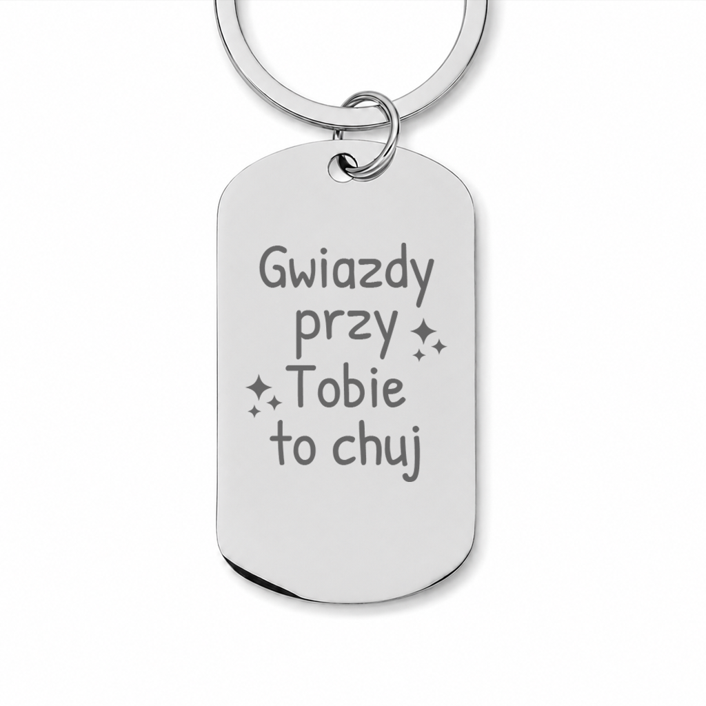 Brelok z grawerem "Gwiazdy przy Tobie to chuj"