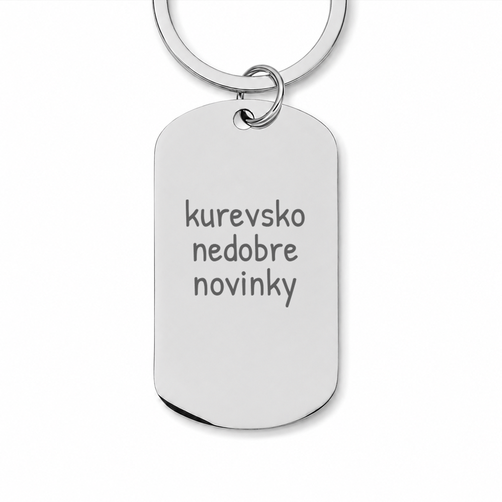 Brelok z grawerem "kurevsko niedobre novinky"