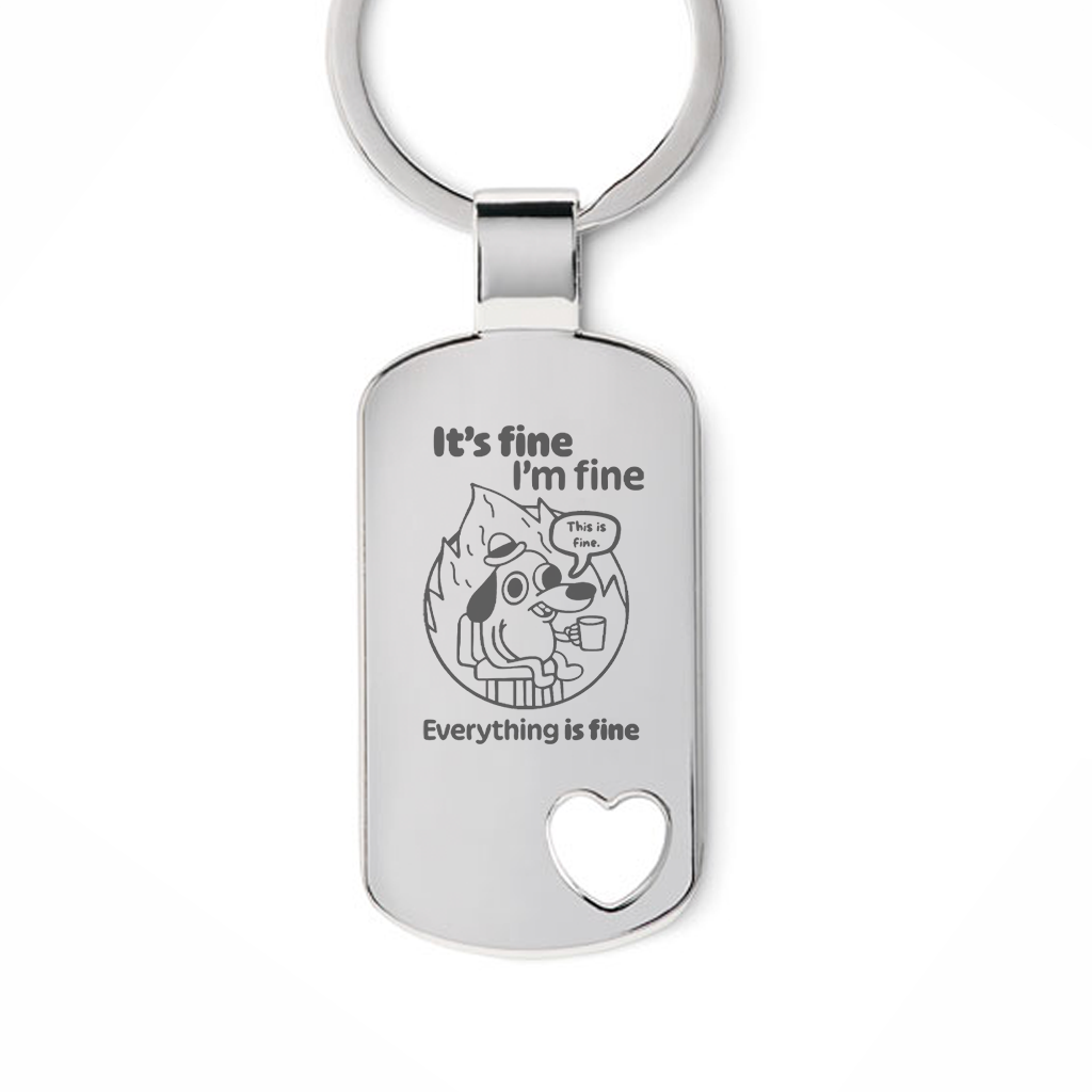 Brelok z grawerem "It's fine, I'm fine"