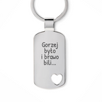 Brelok z grawerem "Gorzej było i brawo bili"