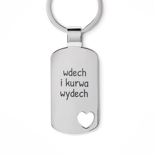 Brelok z grawerem "Wdech i kurwa wydech"