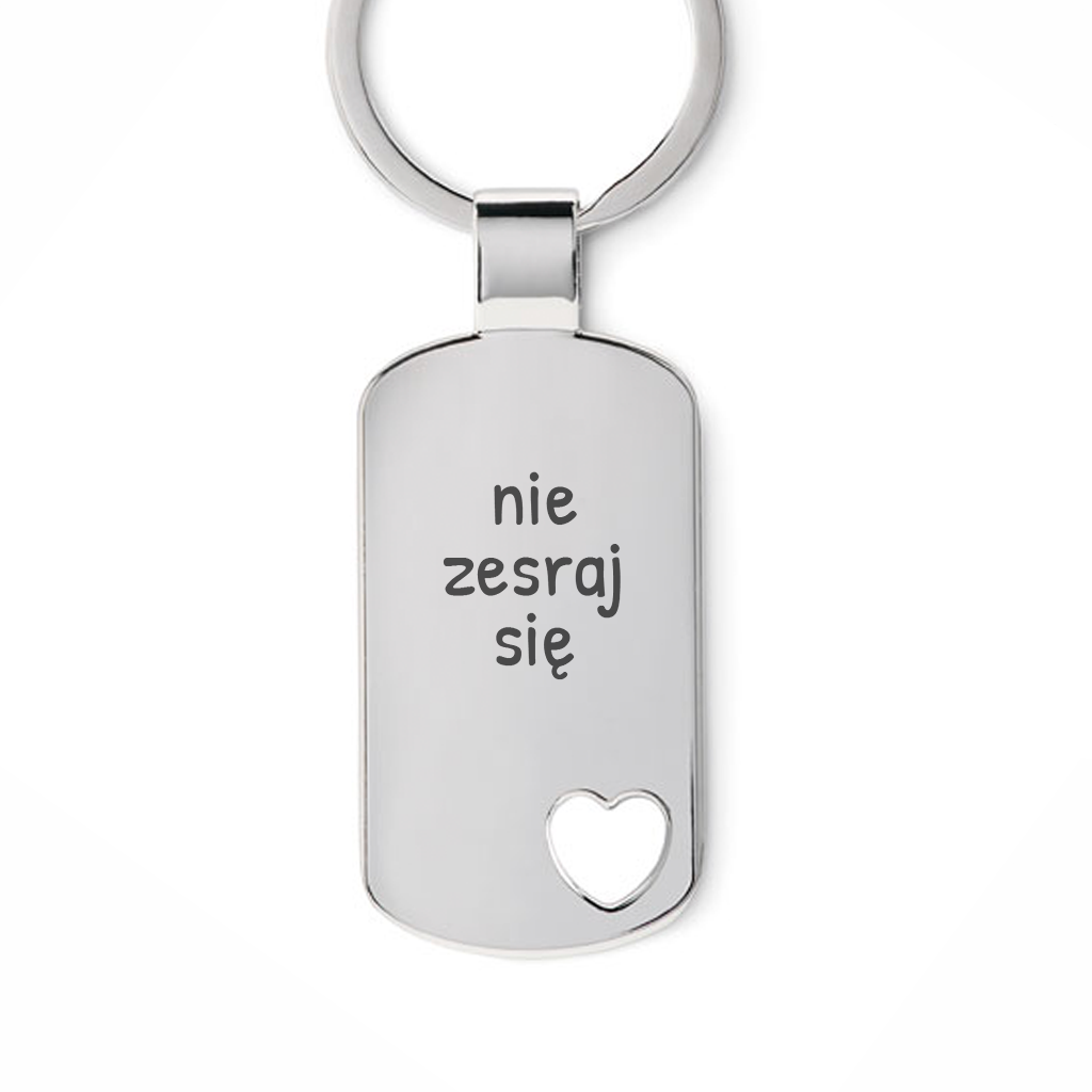 Brelok z grawerem "nie zesraj się"