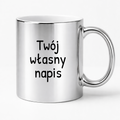 Kubek SREBRNY z własnym napisem