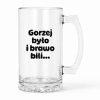 KUFEL z nadrukiem "Gorzej było i brawo bili"