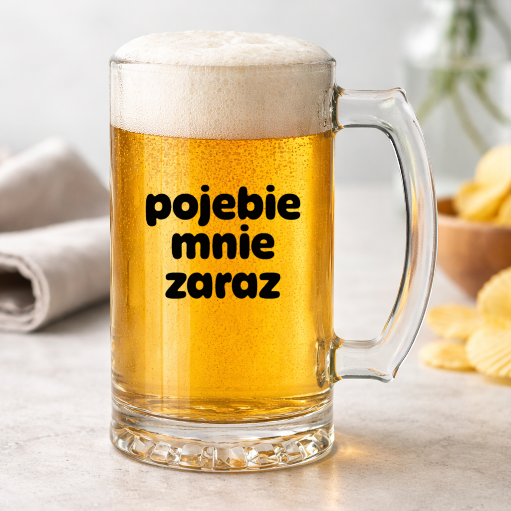 KUFEL z nadrukiem "pojebie mnie zaraz"