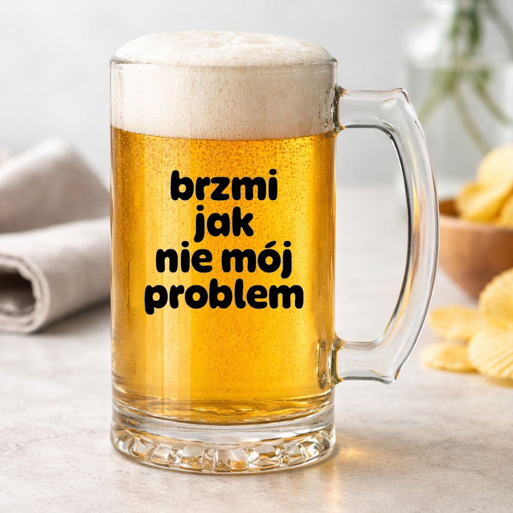 KUFEL z nadrukiem "brzmi jak nie mój problem"