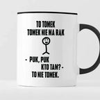 Kubek z nadrukiem "To Tomek"