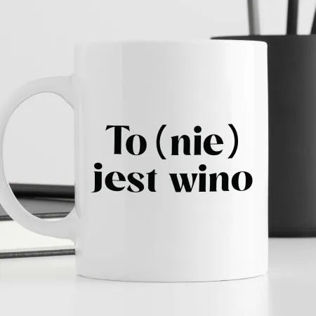 Kubek z nadrukiem "To (nie) jest wino"