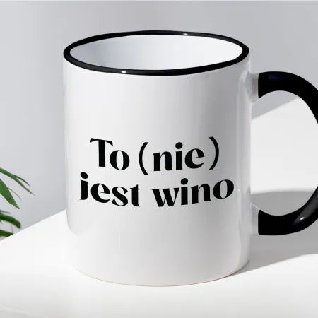 Kubek z nadrukiem "To (nie) jest wino"