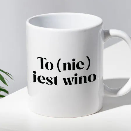 Kubek z nadrukiem "To (nie) jest wino"