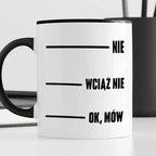 Kubek z nadrukiem "Teraz możesz do mnie mówić"